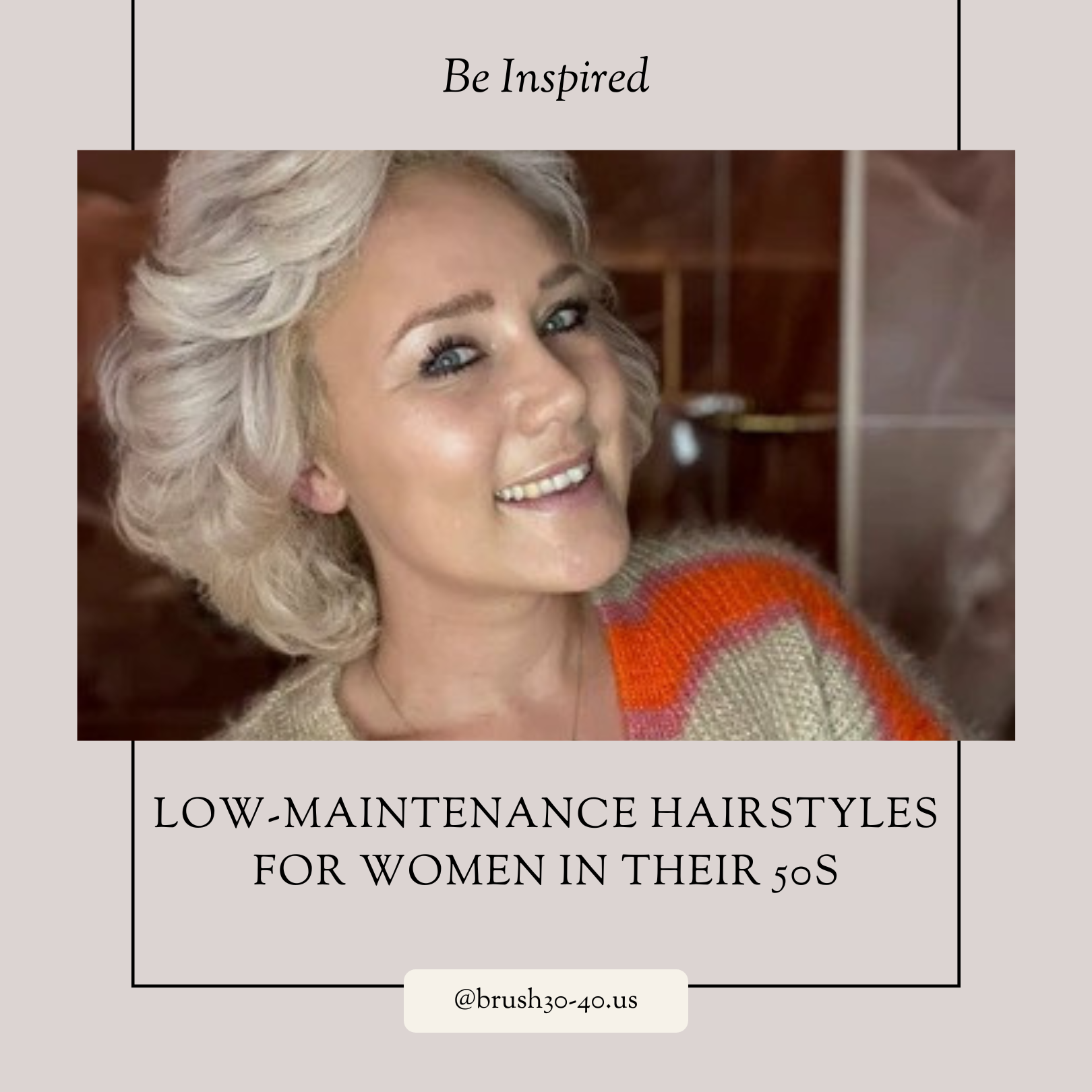 Low-Maintenance Hairstyles for Women in Their 50s